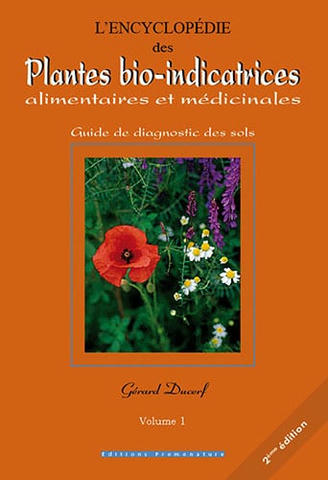 première de couverture de Encyclopédie des plantes bio-indicatrices: Guide de diagnostic des sols
